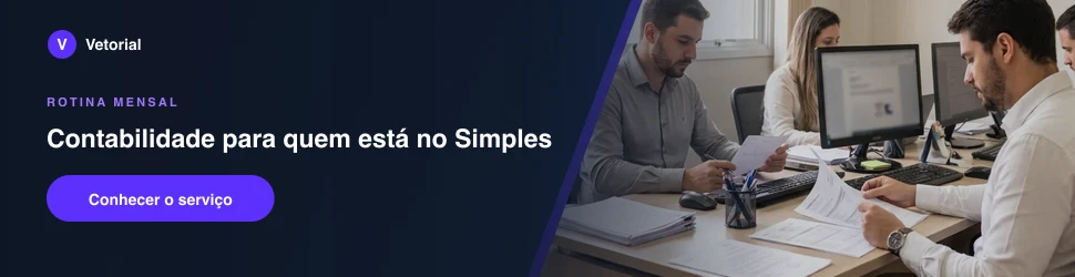 Equipe da Vetorial Contabilidade na rotina mensal de quem está no Simples Nacional